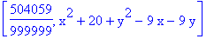 [504059/999999, x^2+20+y^2-9*x-9*y]